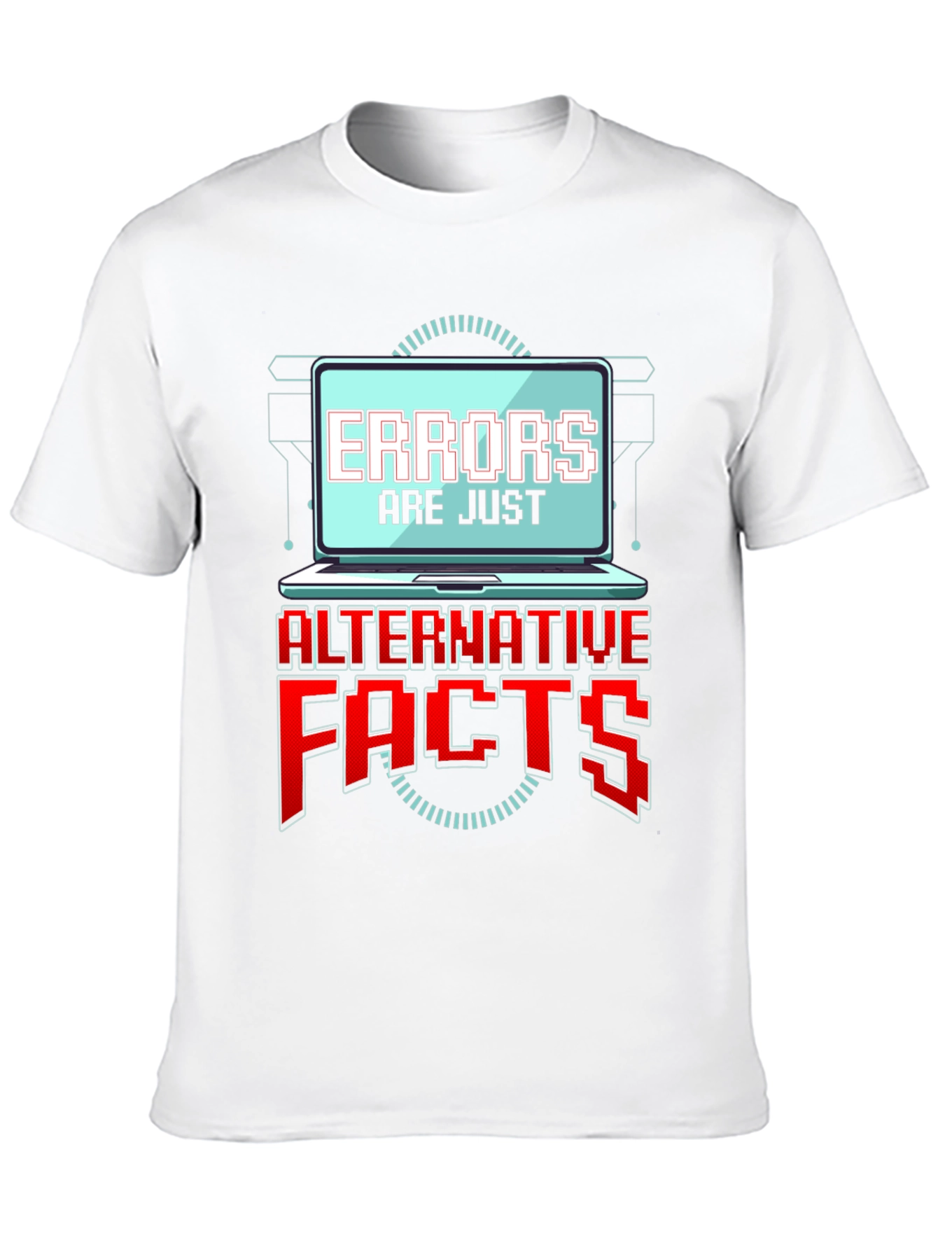 Errors Are Just Alternative Facts T-Shirt