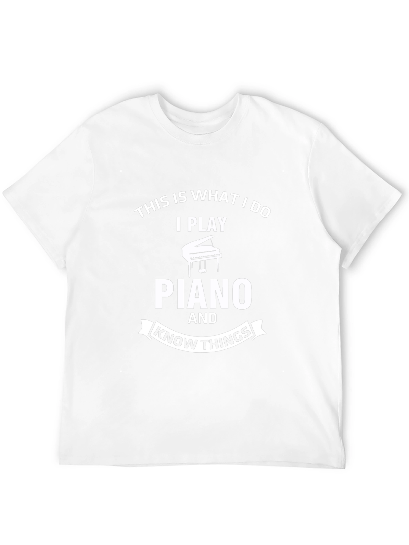 Piano Player T-Shirt: This is What I Do