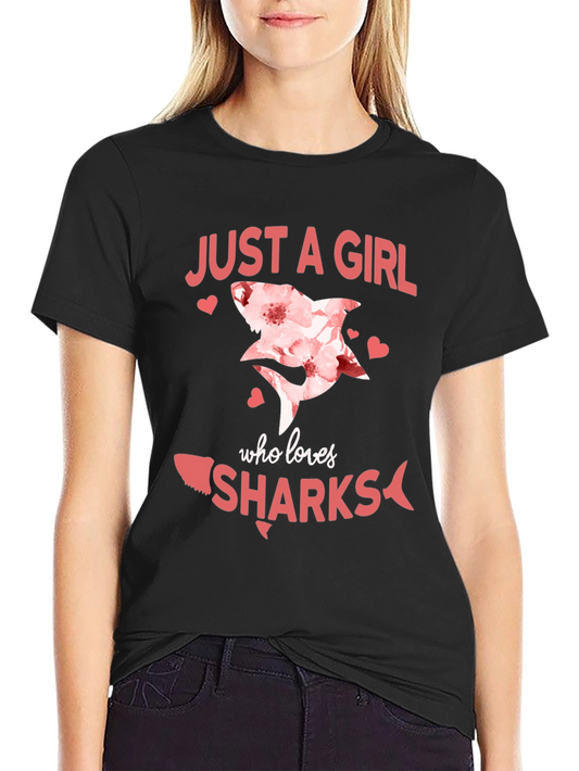 Just A Girl Who Loves Sharks Black T-Shirt