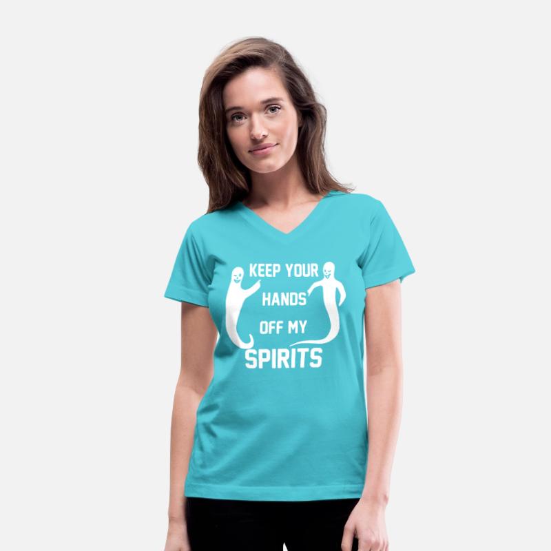 KEEP YOUR HANDS OFF MY SPIRITS