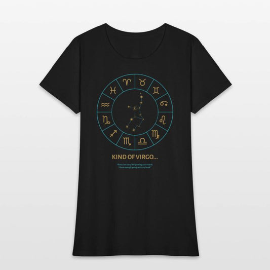 Kind Of Virgo For Zodiac Tee