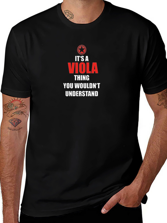 Its a Viola Thing T-Shirt - You Wouldnt Understand