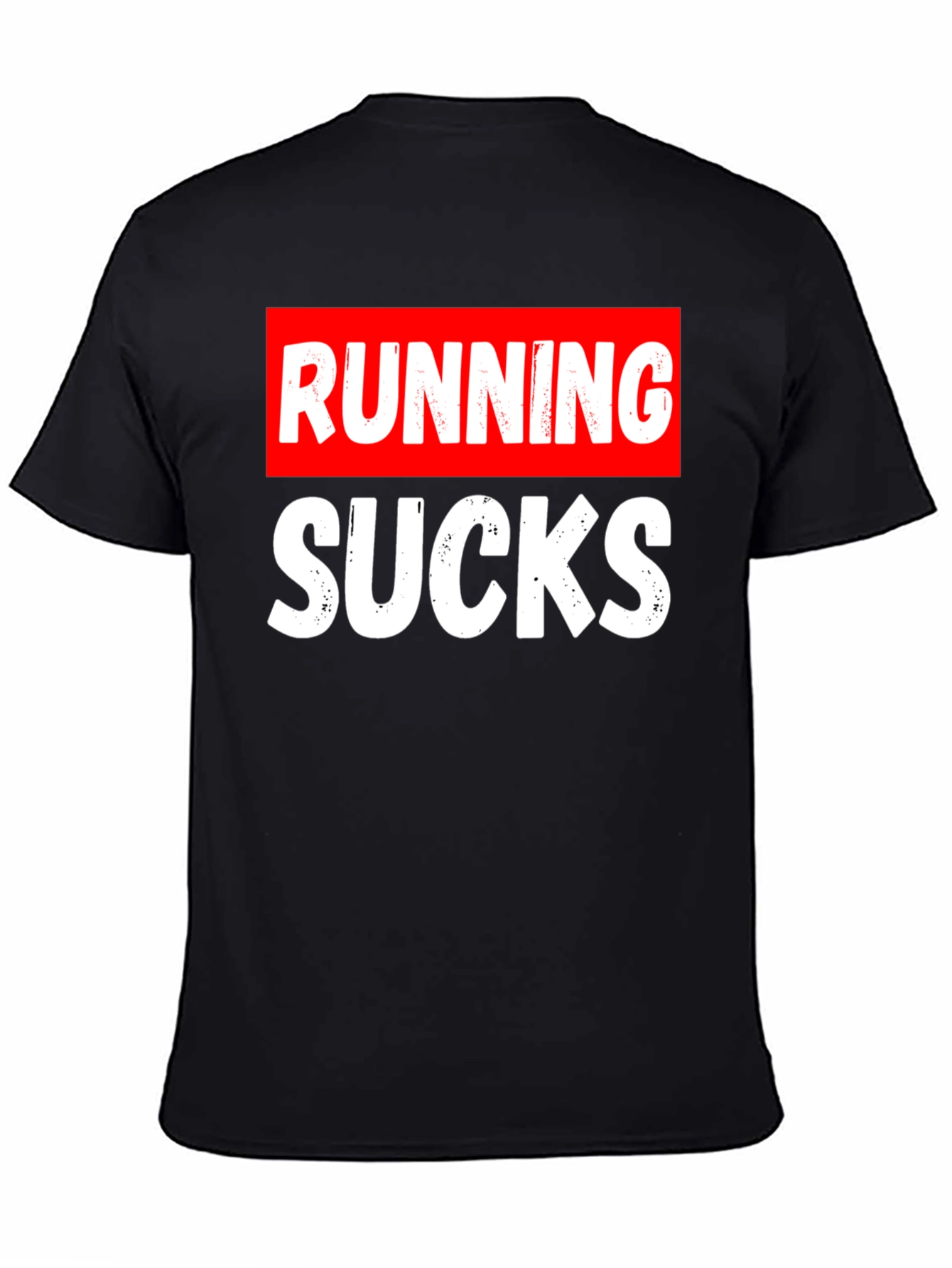 Running Sucks T-Shirt - Funny Workout Tee