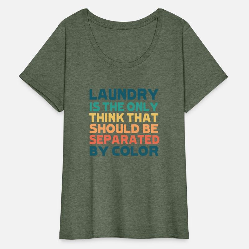 Laundry The Only Thing Separated By Color Retro