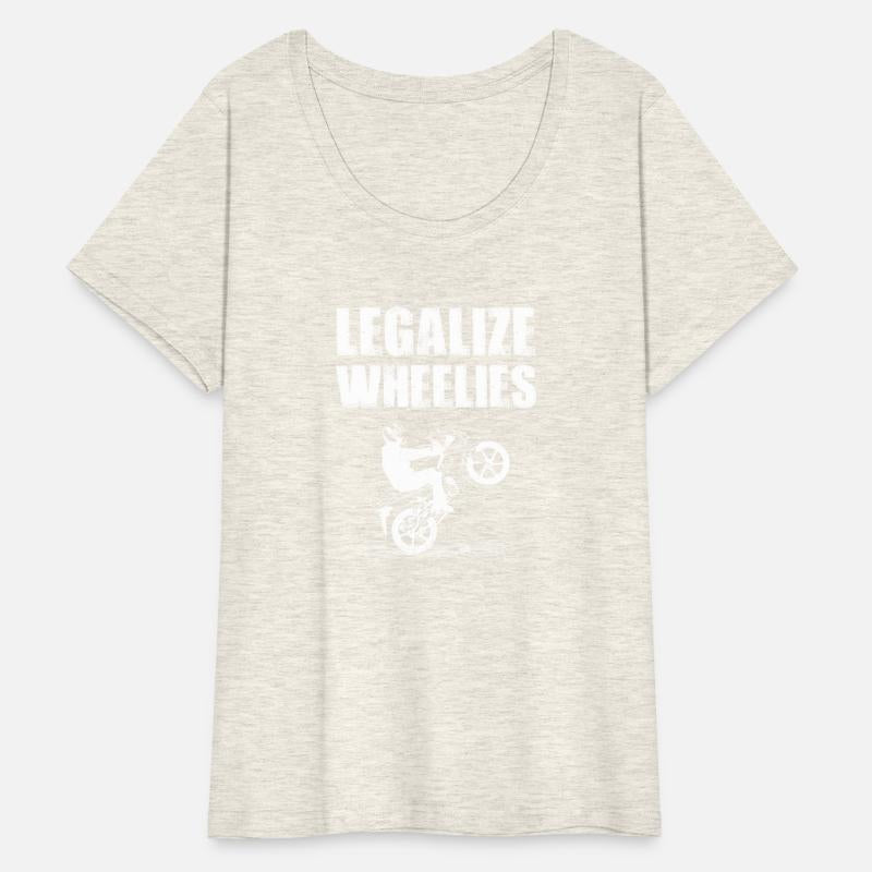 Legalize Wheelies Motorcycle For Bikers