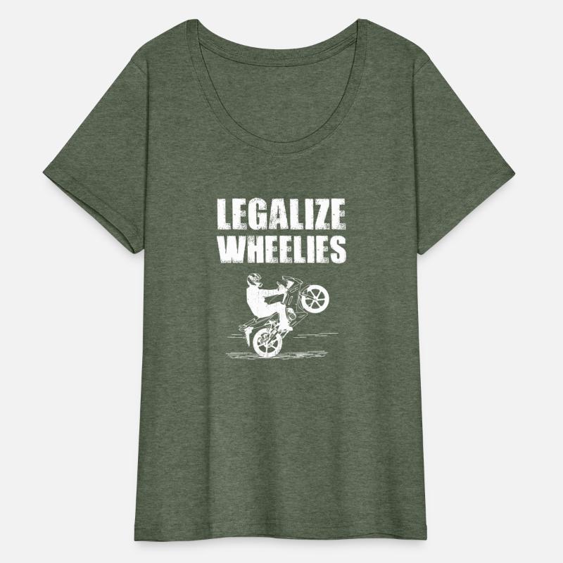 Legalize Wheelies Motorcycle For Bikers
