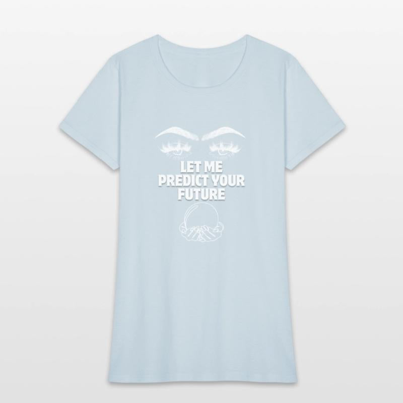 LET ME PREDICT YOUR FUTURE
