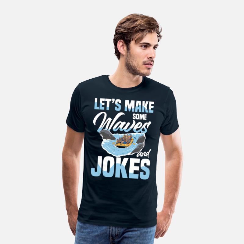 Let's Make Some Waves And Jokes Rafting Adventure