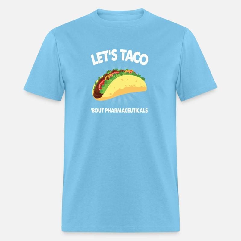 Let's Taco Bout Pharmaceuticals Medical Sales Rep