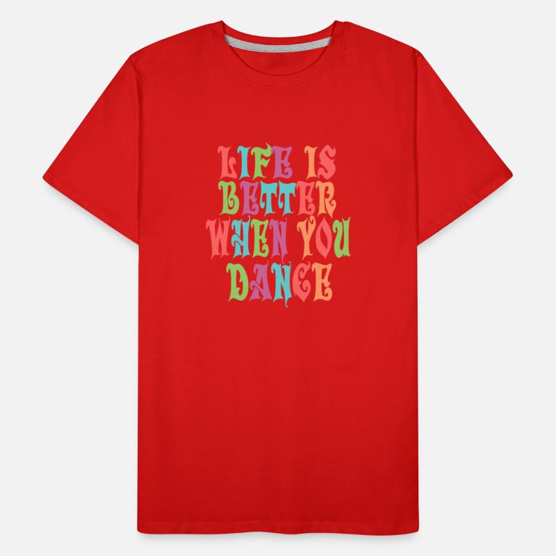 Life is better when you dance