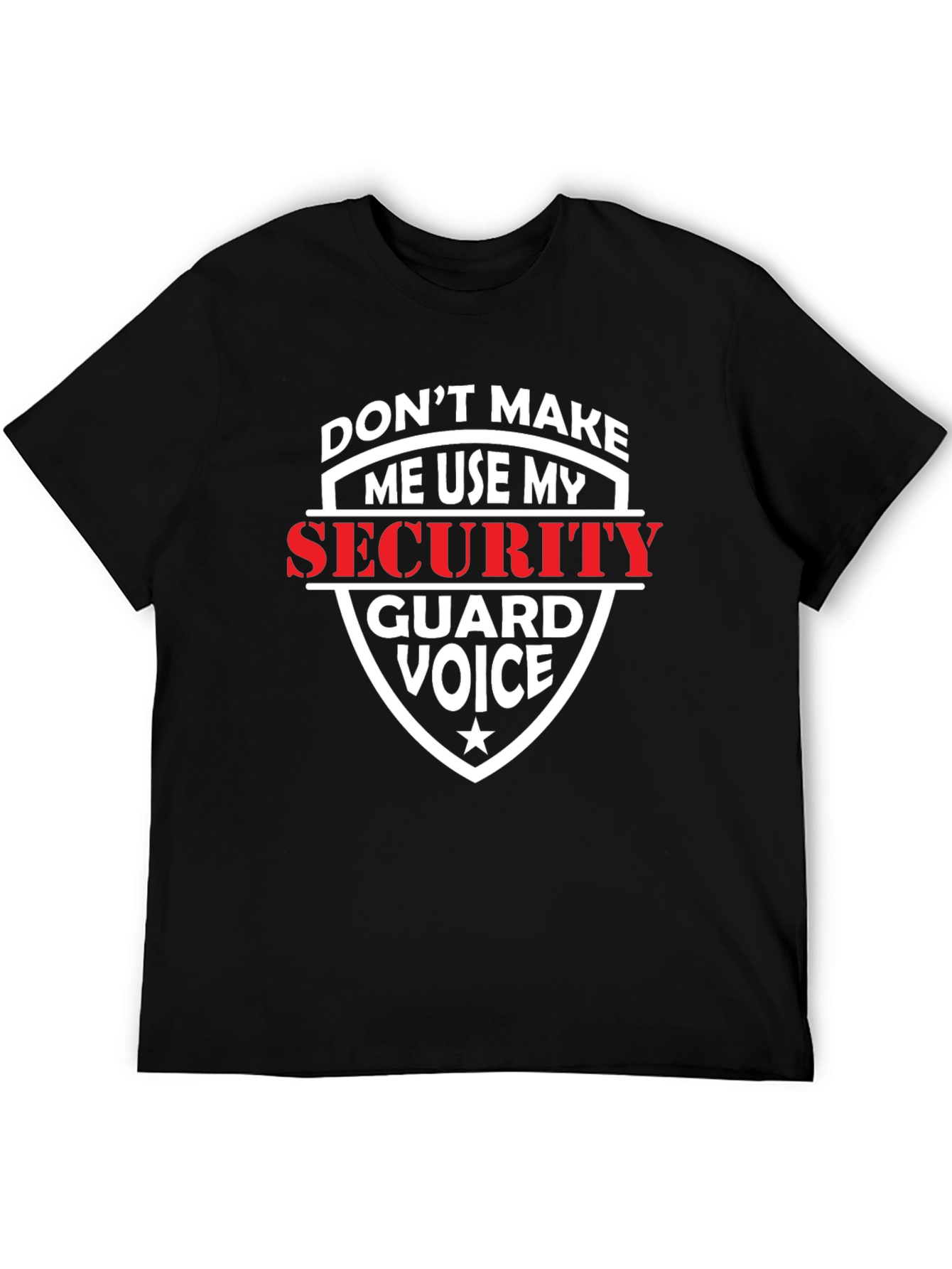 Security Guard Voice Graphic T-Shirt