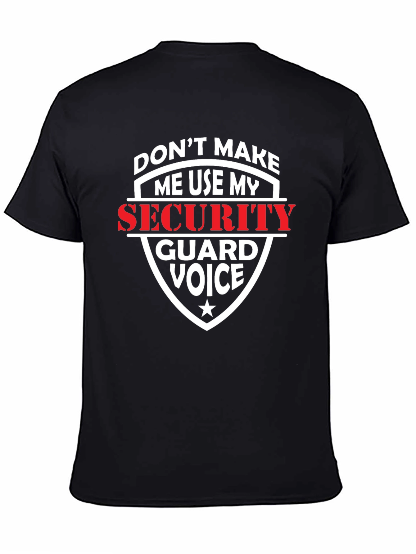 Security Guard Voice Graphic T-Shirt