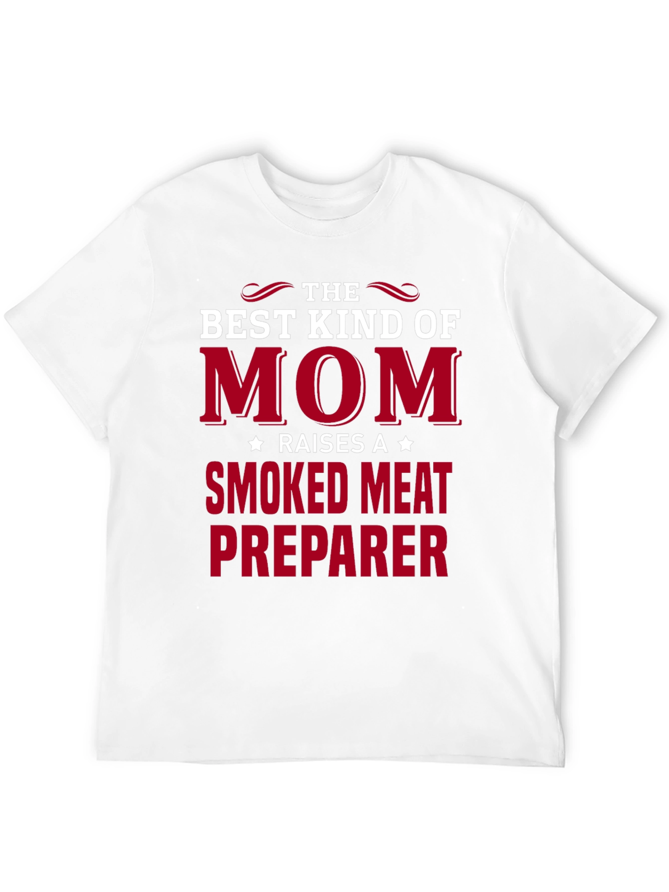 Best Kind of Mom Smoked Meat T-Shirt