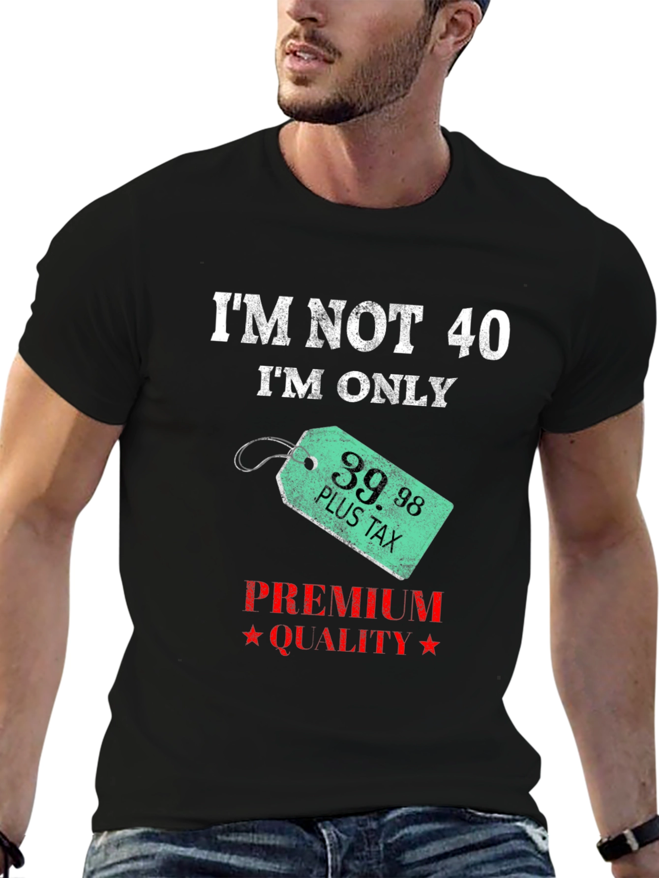 Funny Im Not 40 Birthday Humor T-Shirt