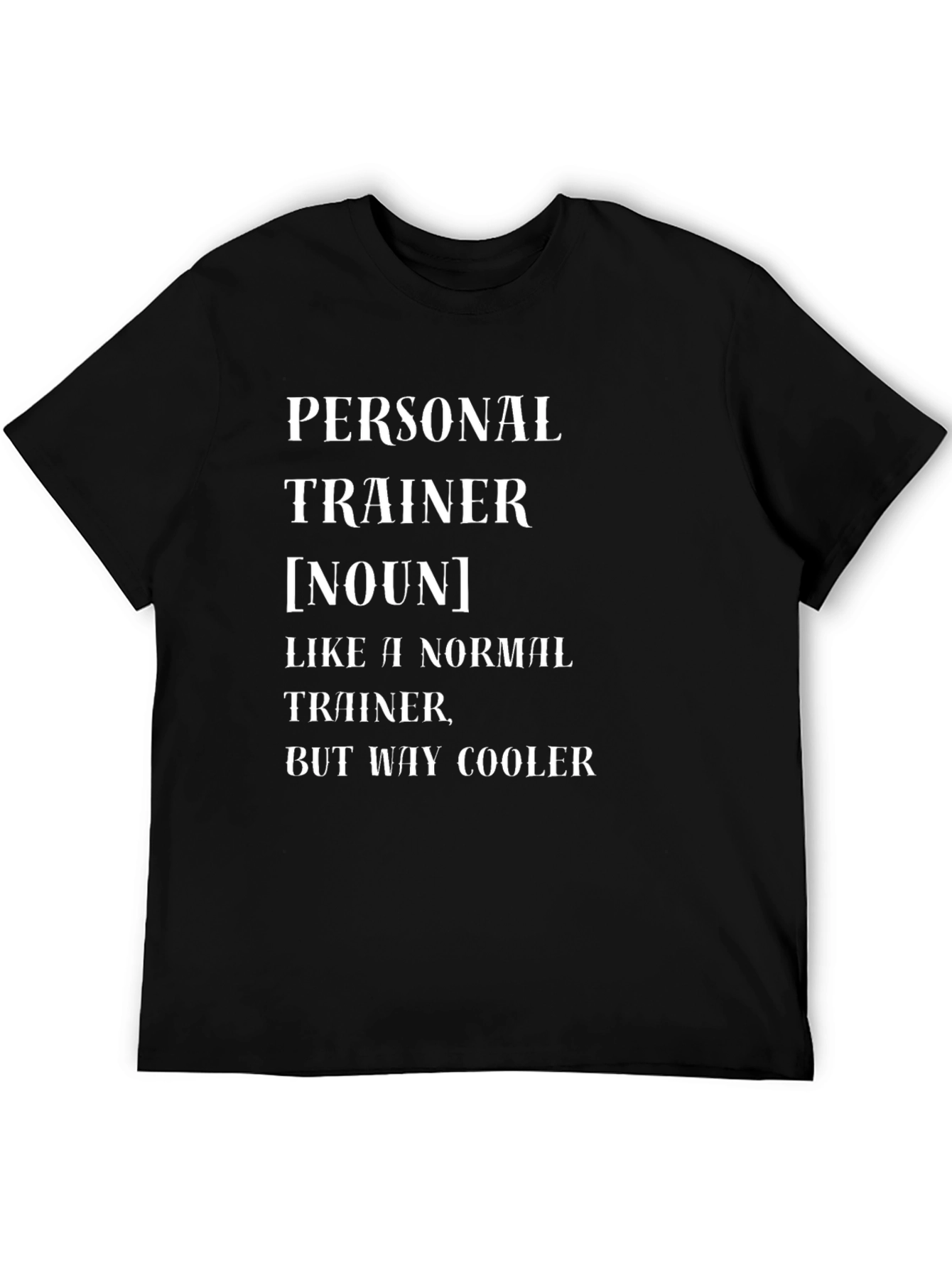 Personal Trainer Noun Funny T-Shirt