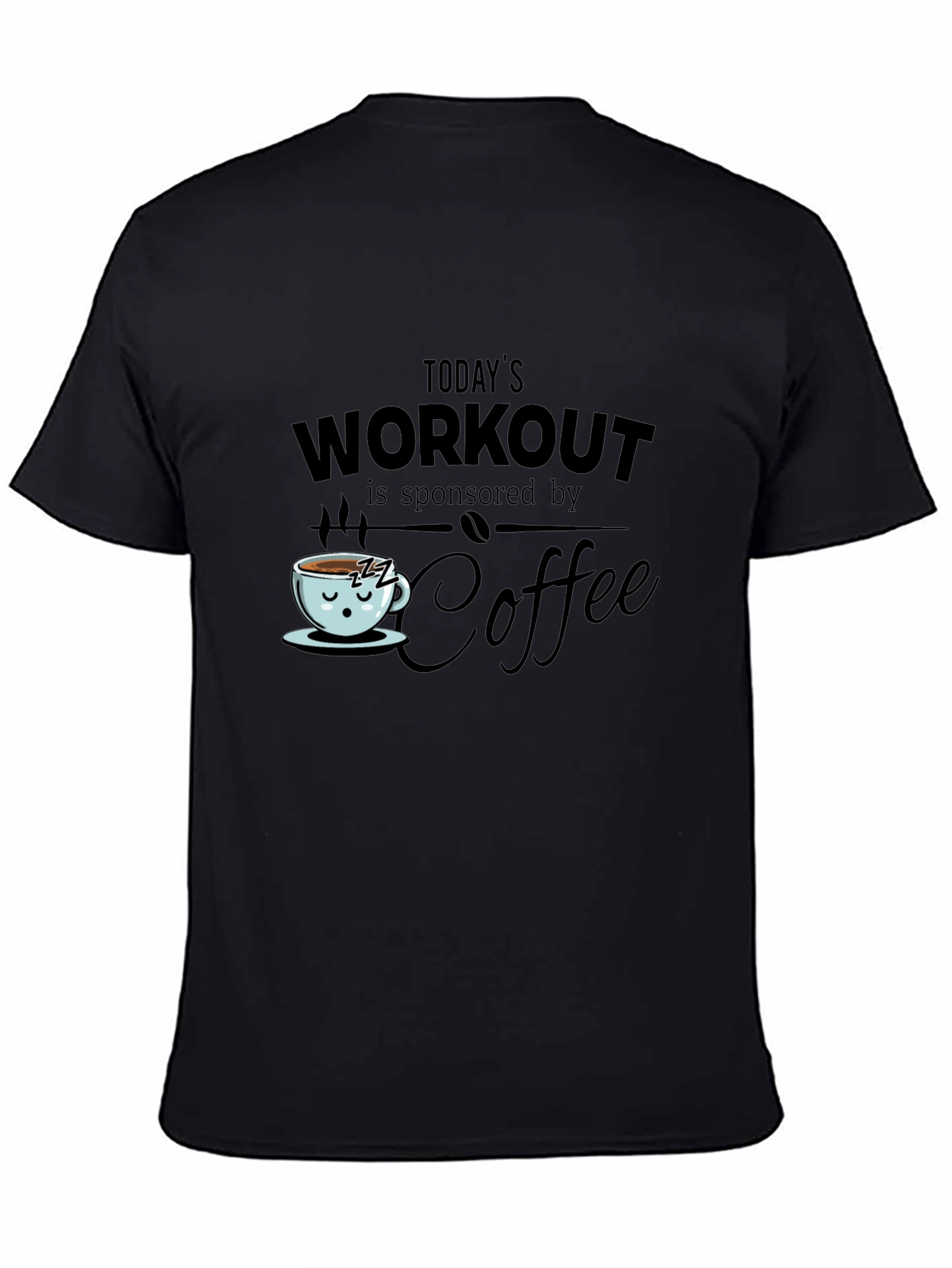 Workout Sponsored by Coffee T-Shirt
