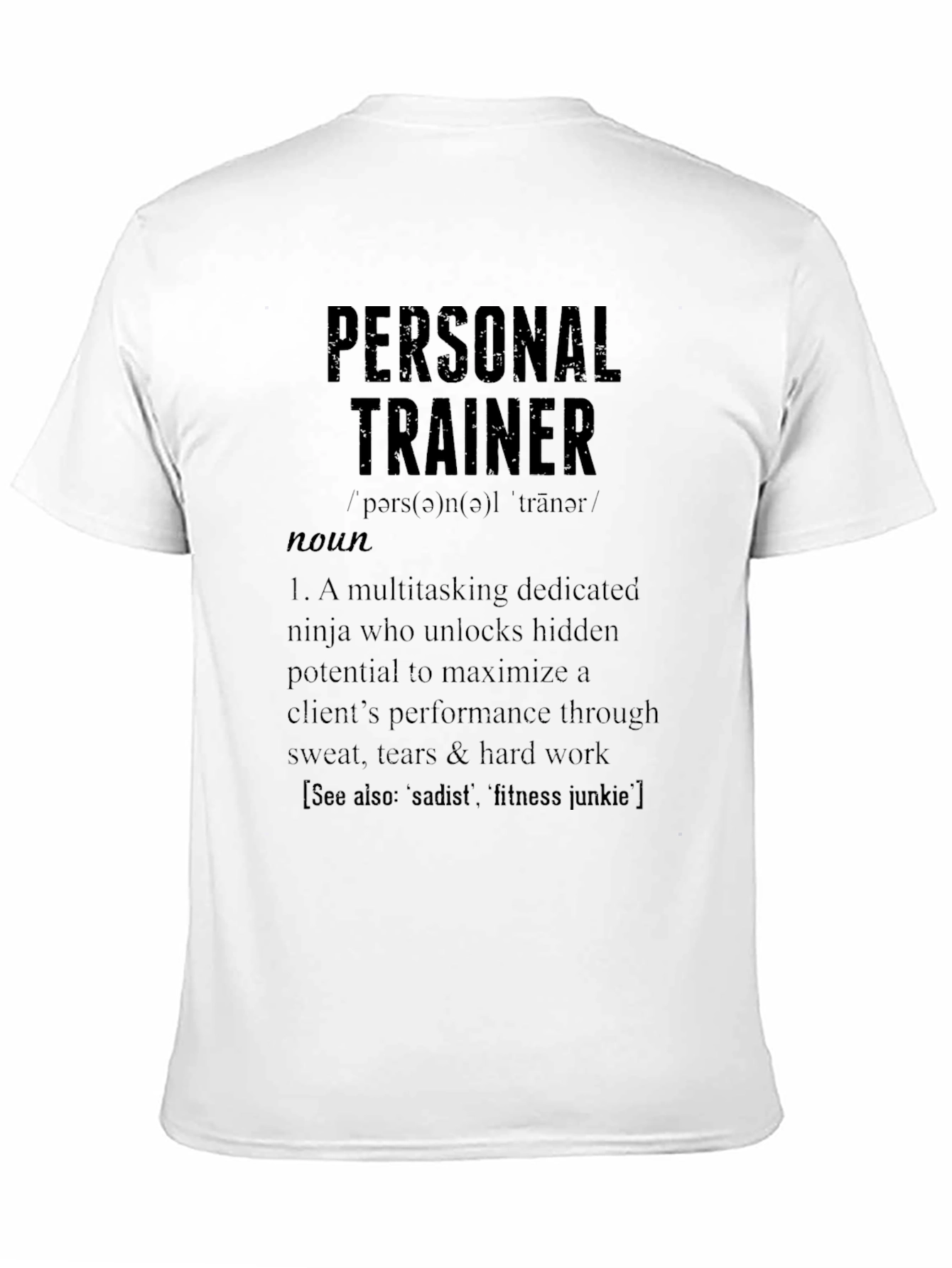 Personal Trainer Definition T-Shirt - Gym Workout Apparel