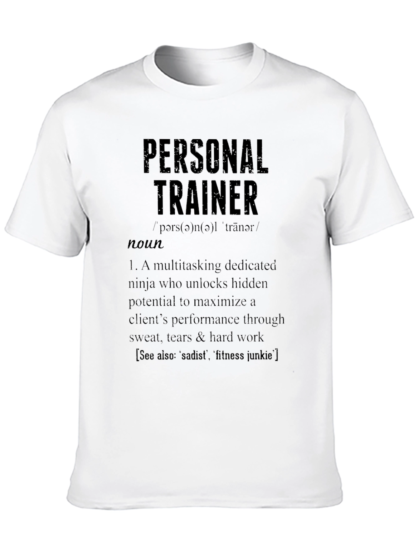 Personal Trainer Definition T-Shirt - Gym Workout Apparel