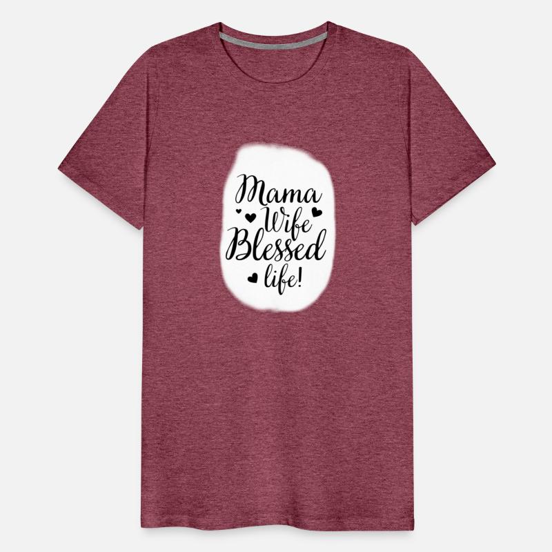 Mama wife Blessed life