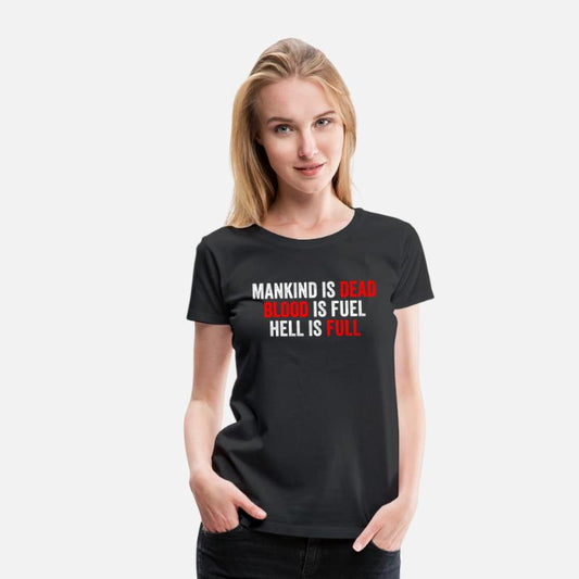 Mankind Is Dead Blood Is Fuel Hell