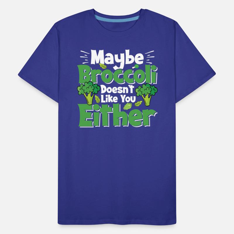 May Be Broccoli Does Not Like You Either