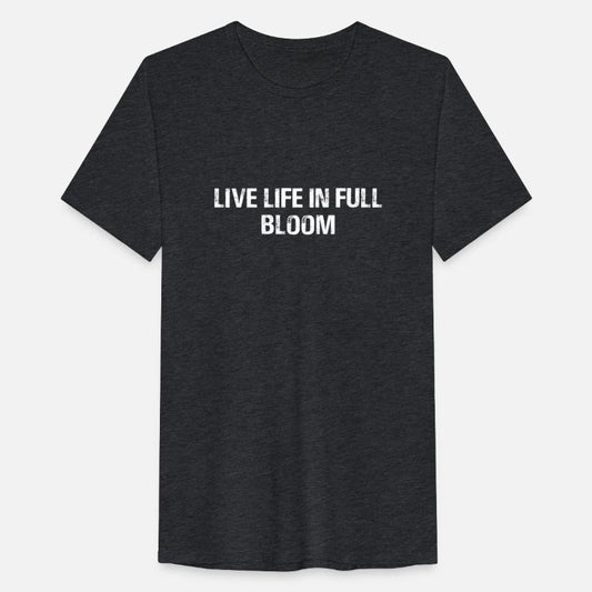 Motivational Live Life In Full Bloom