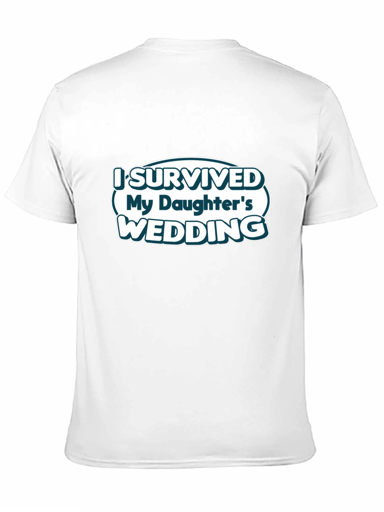 I Survived My Daughters Wedding T-Shirt