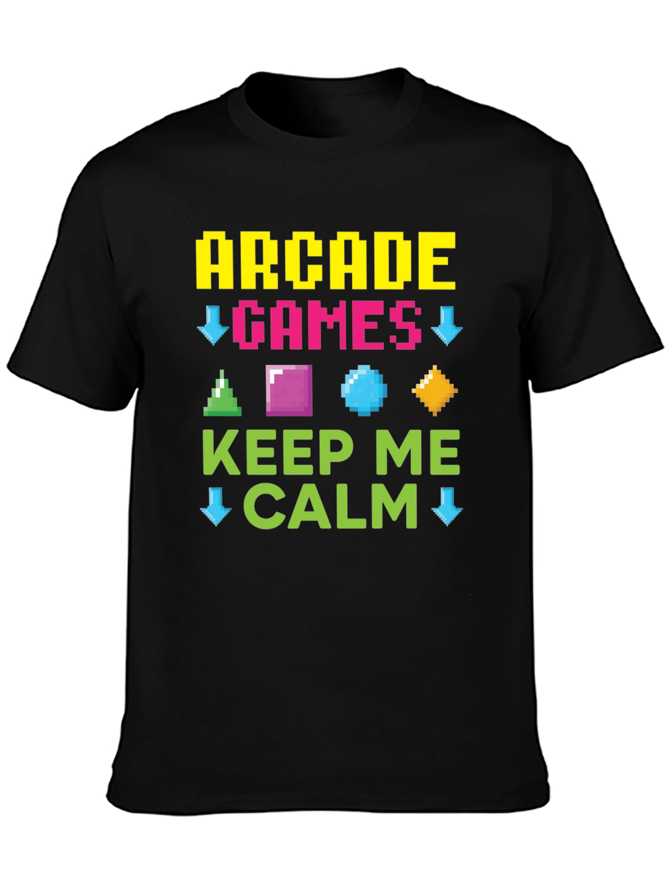 Arcade Games Keep Me Calm Graphic Tee