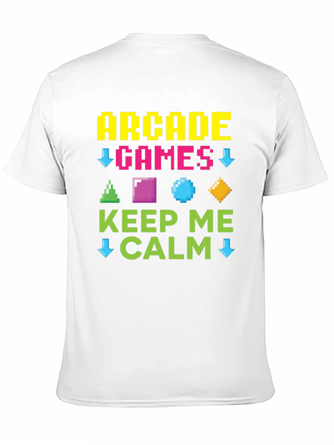 Arcade Games Keep Me Calm Graphic Tee