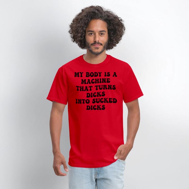 My Body Is A Machine That Turns Dicks Into Sucked