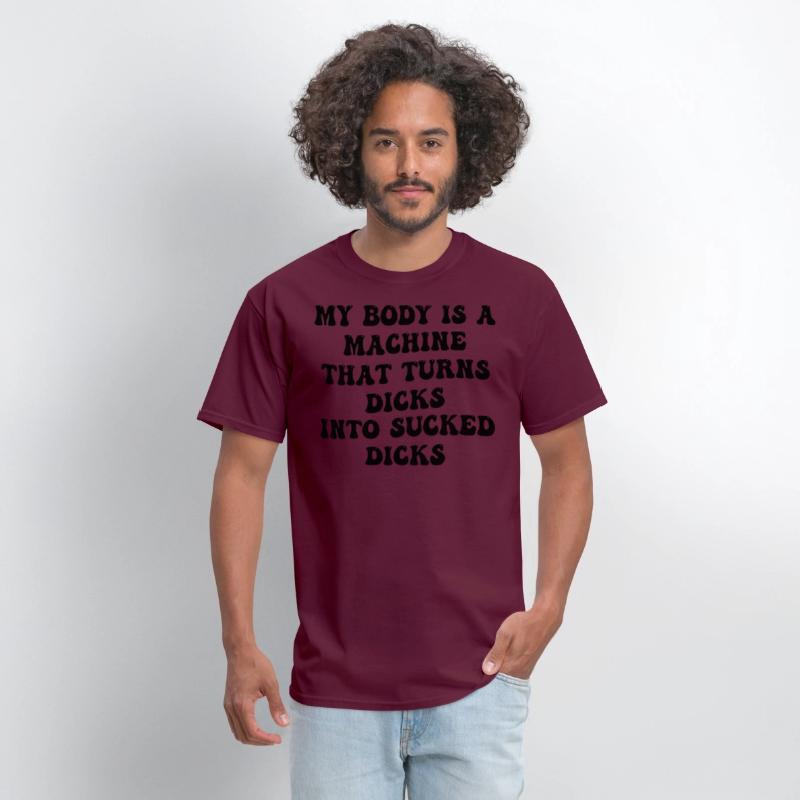 My Body Is A Machine That Turns Dicks Into Sucked