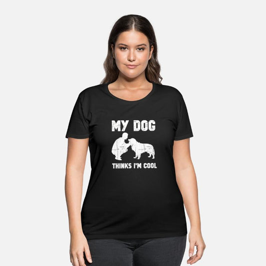 My Dog Thinks I'm Cool Dog Lover Dog Owner