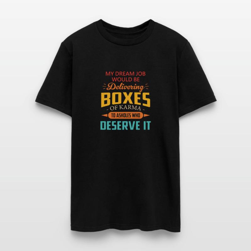 My Dream Job Would Be Delivering Boxes Of Karma Vi