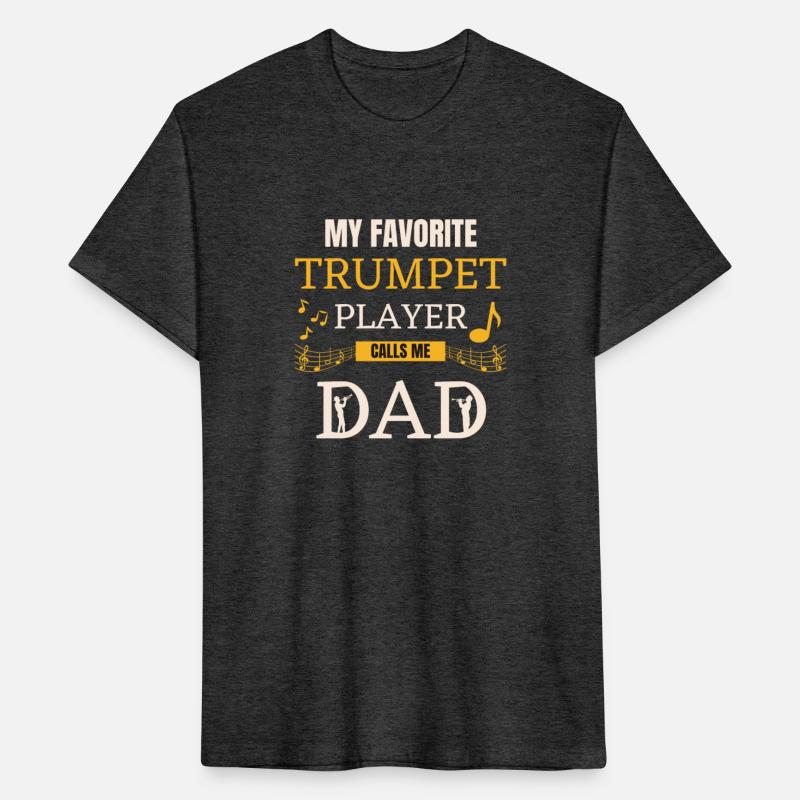 My Favorite Trumpet Player Calls Me Dad Trumpetist