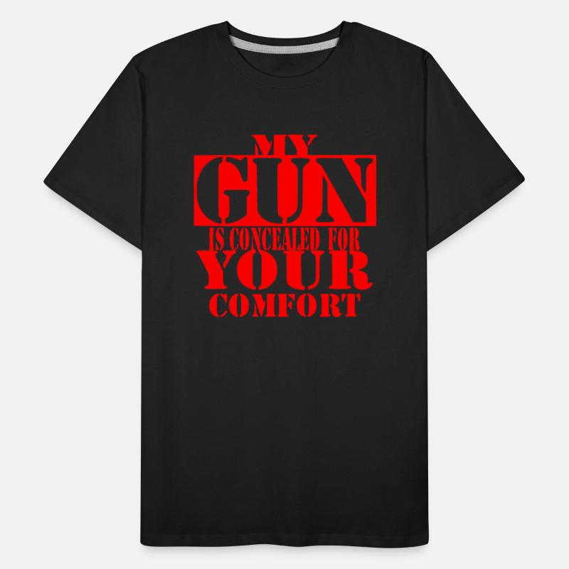 My Gun Is Concealed For Your Comfort ©