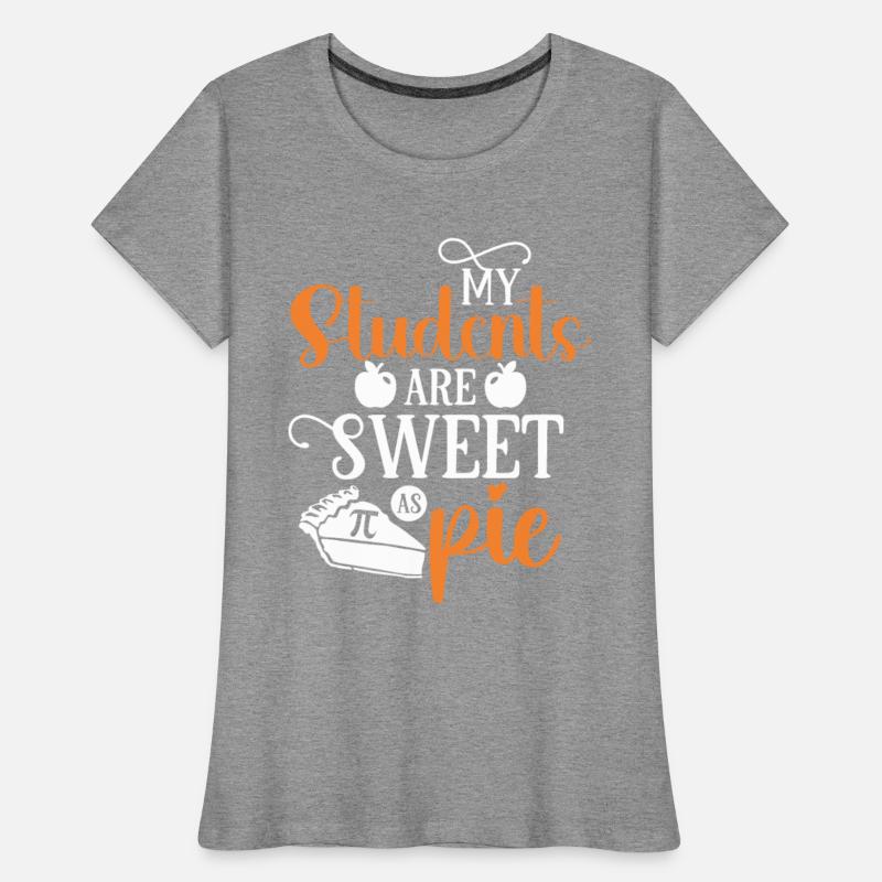 My Students are Sweet Teacher Pi Day Shirt Math
