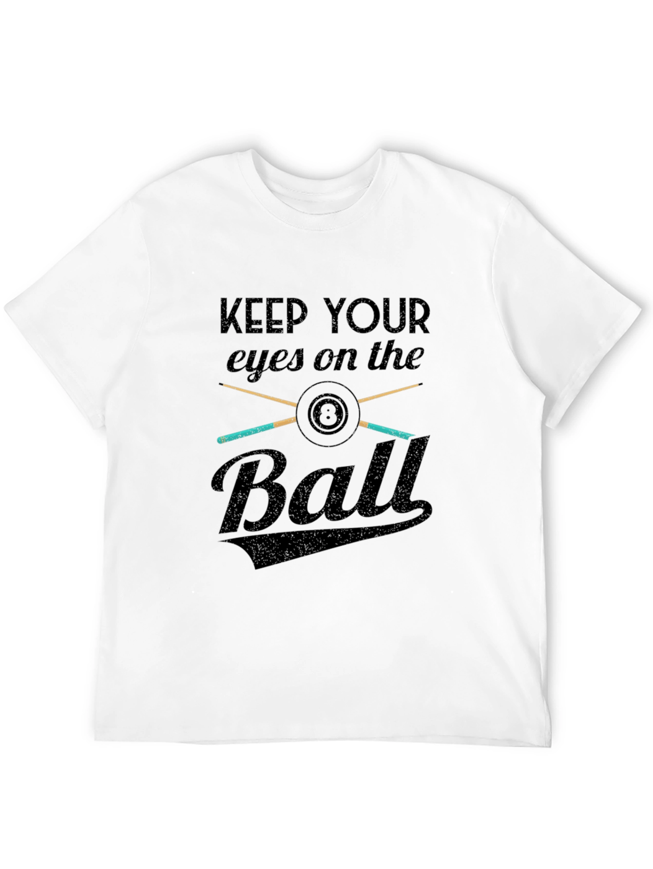 Keep Your Eyes On The Ball T-Shirt