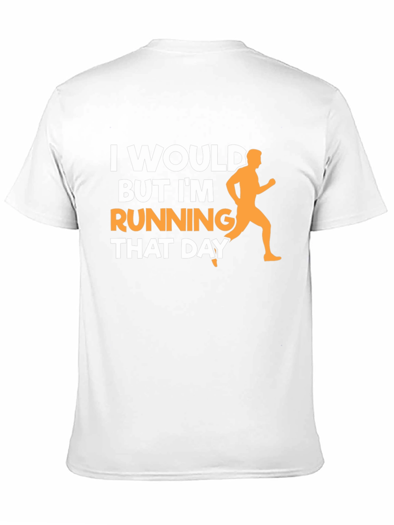 Funny Running T-Shirt: I Would But Im Running