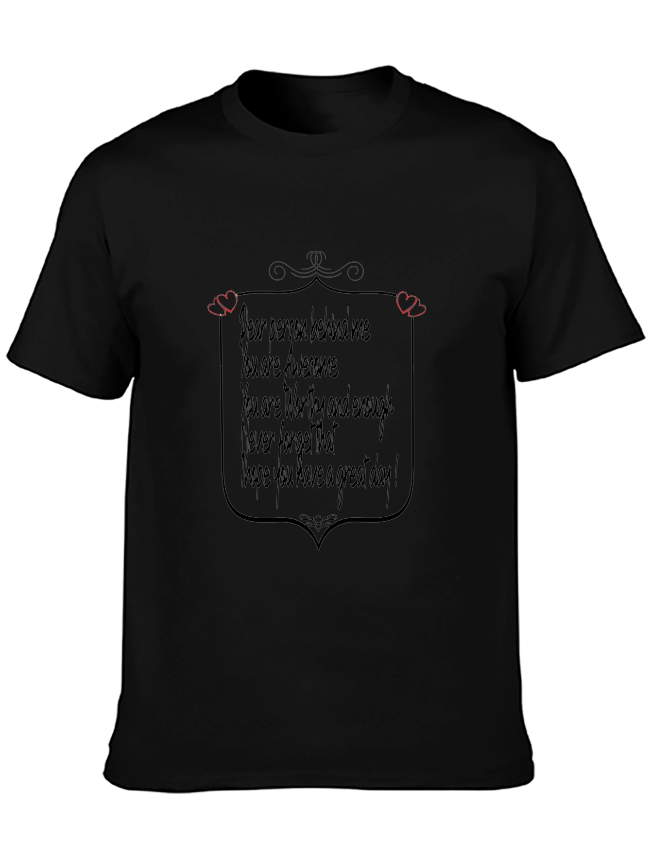 Inspirational Message Black T-Shirt