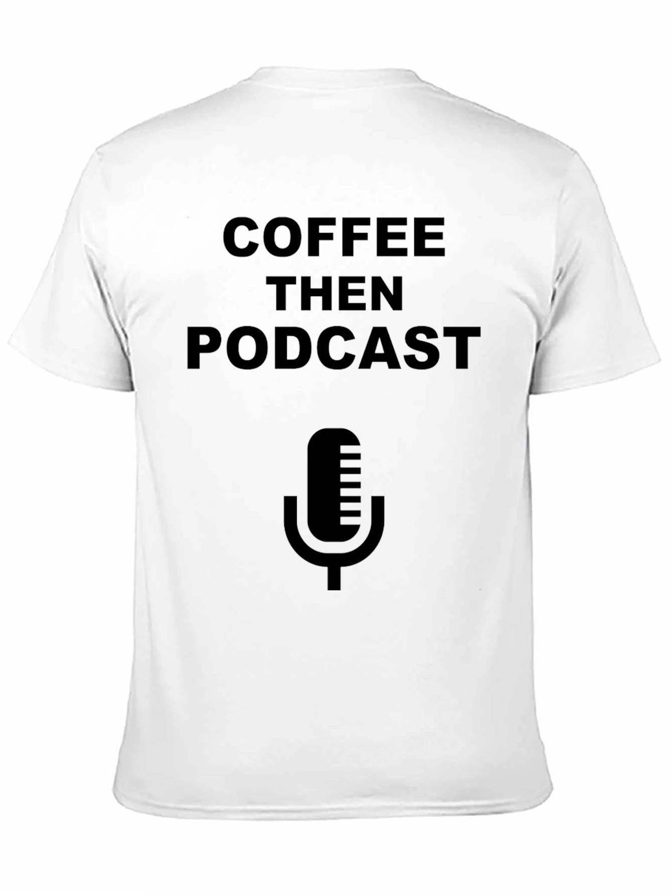 Coffee Then Podcast Graphic T-Shirt