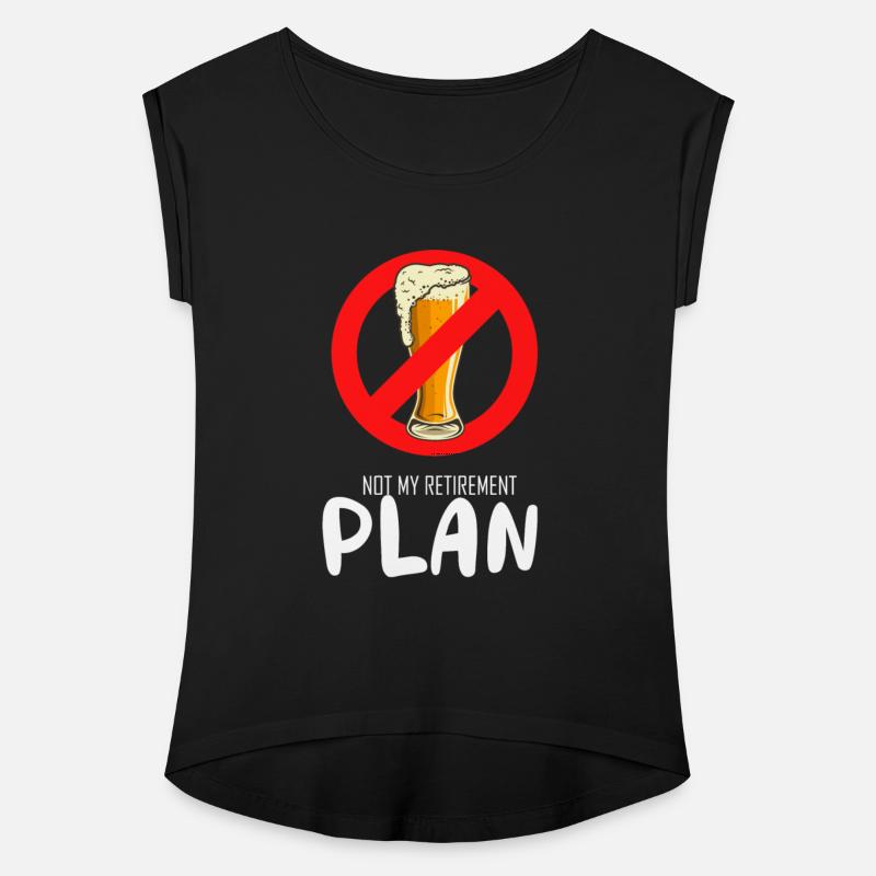 Not My Retirement Plan Retired Drinker Alcoholic V