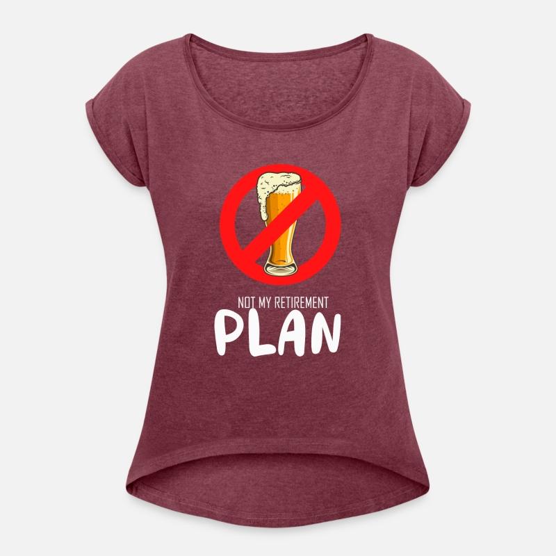 Not My Retirement Plan Retired Drinker Alcoholic V