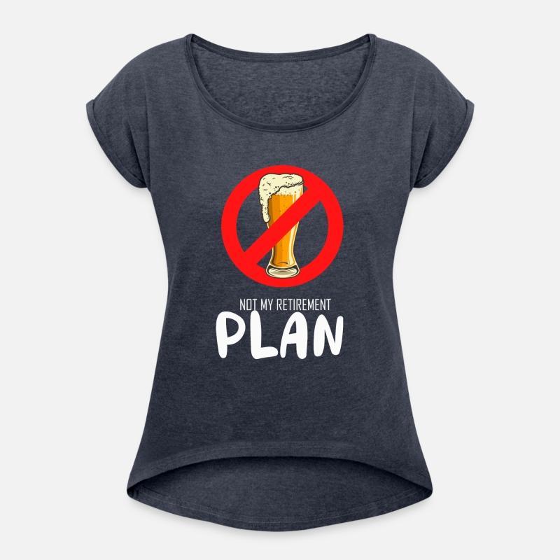 Not My Retirement Plan Retired Drinker Alcoholic V