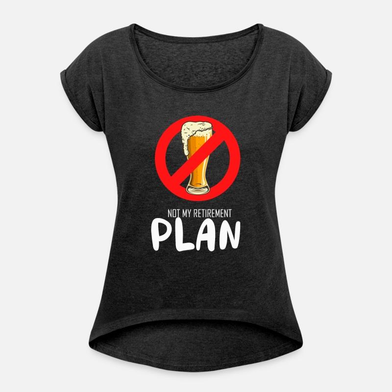 Not My Retirement Plan Retired Drinker Alcoholic V