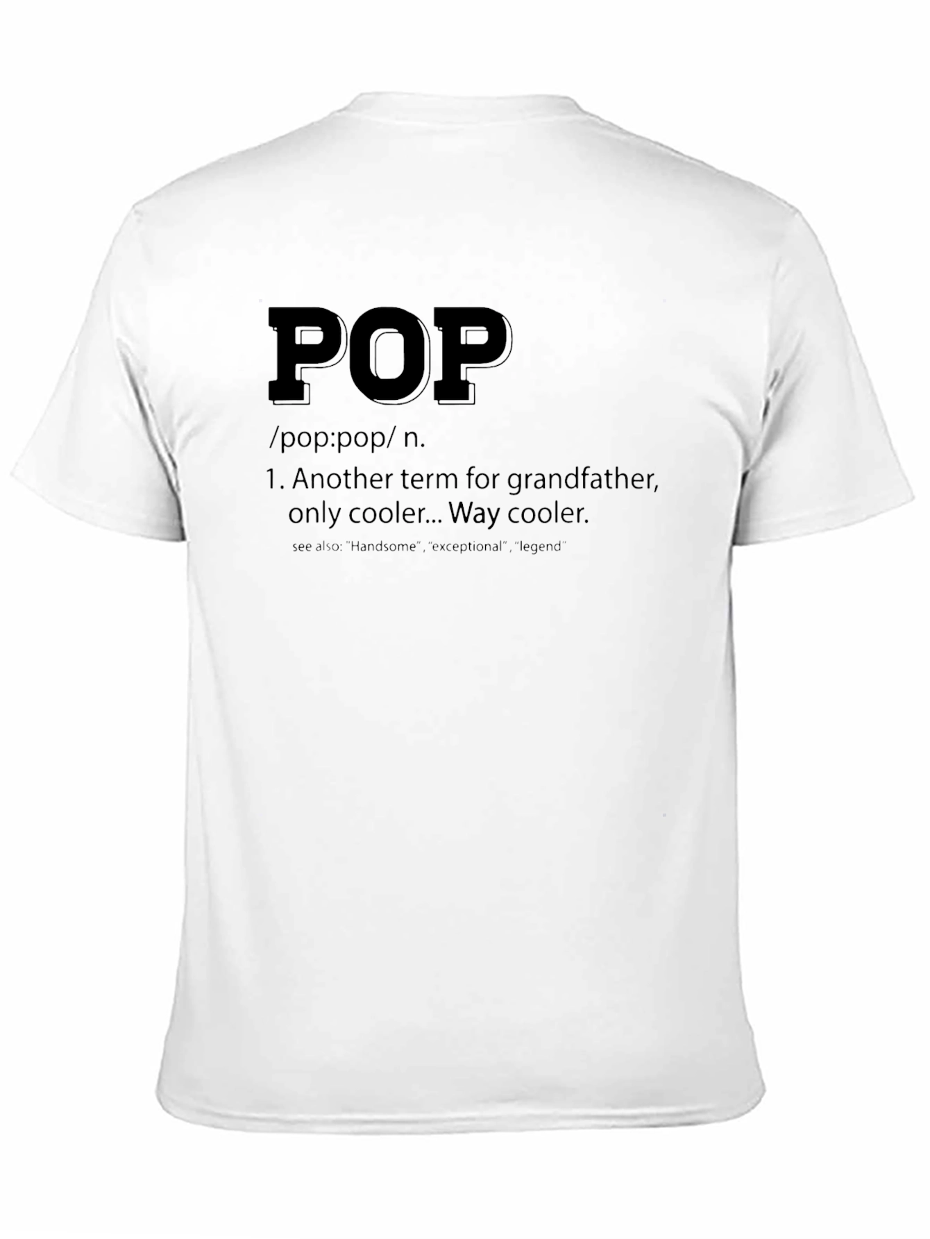 Pop Definition T-Shirt - Grandfather Way Cooler