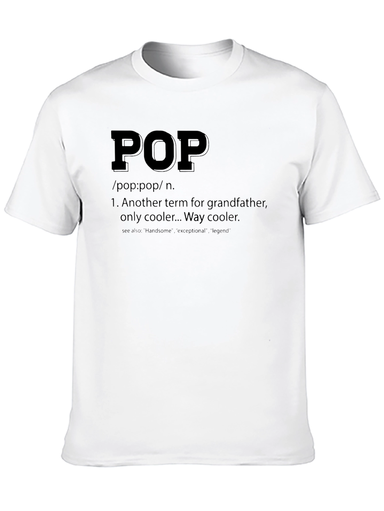 Pop Definition T-Shirt - Grandfather Way Cooler