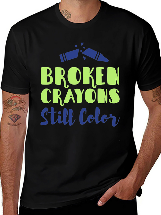 Broken Crayons Still Color Graphic T-Shirt