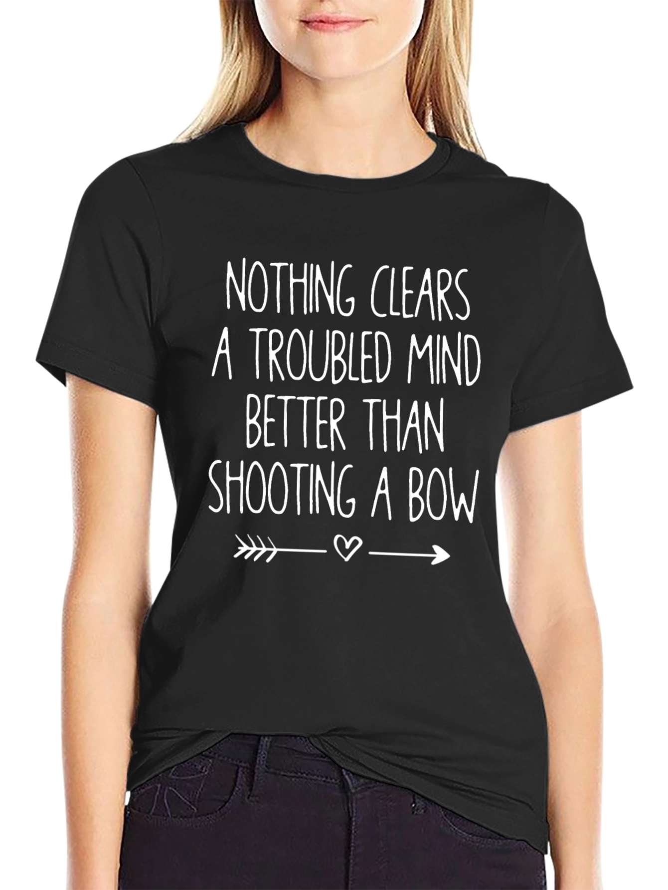 Archery T-Shirt: Nothing Clears a Troubled Mind