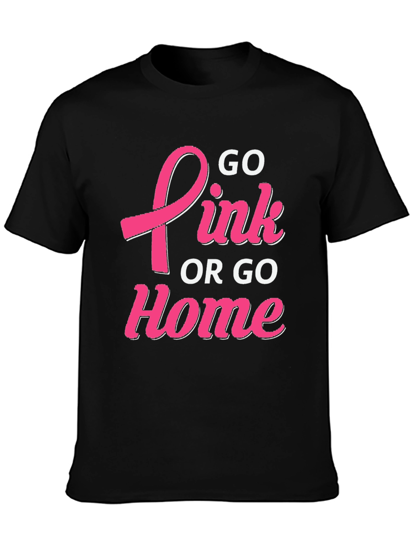 Go Pink or Go Home T-Shirt