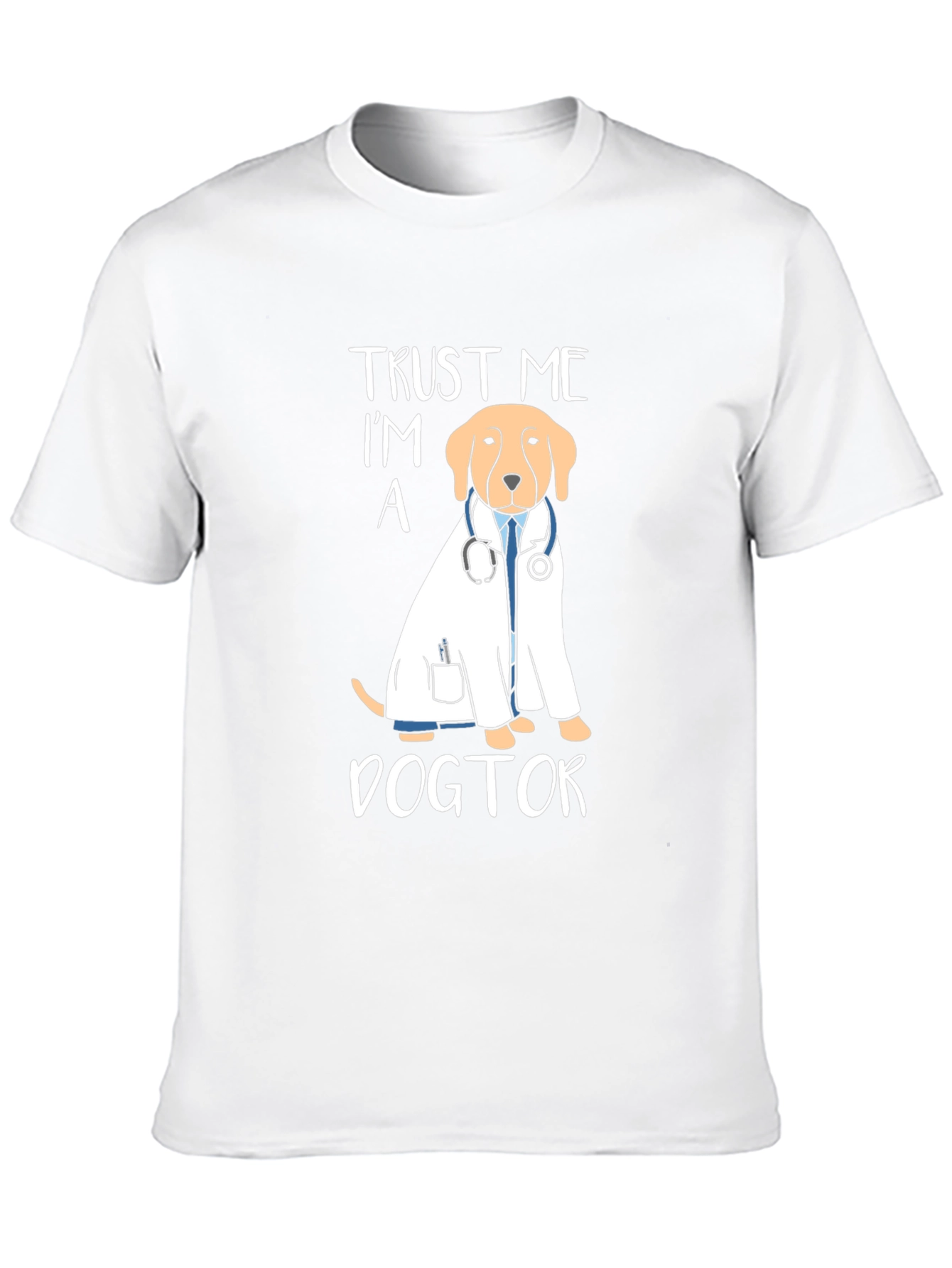 Trust Me Im A Dogtor T-Shirt